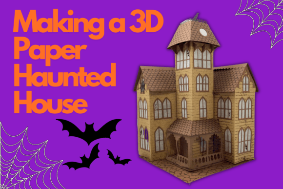 Download Making a 3D Paper Haunted House - Paper Collection